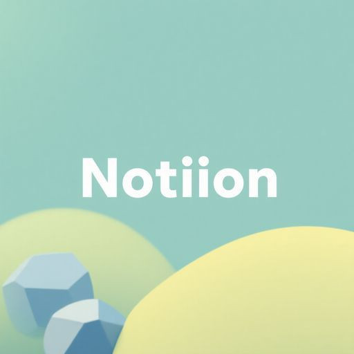 Benefits of Using the Notion Application